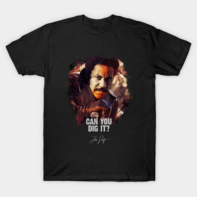 Can You Dig It - JOHN SHAFT T-Shirt by Naumovski